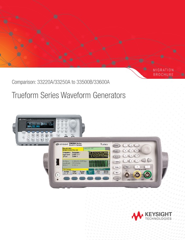 Comparison 33220A/33250A to 33500B/33600A Trueform Series Waveform Generators Migration Guide